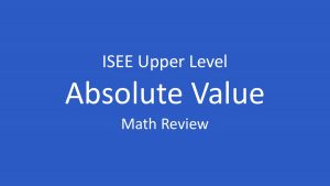 isee absolute value