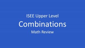 isee combinations