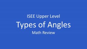 isee types of angles